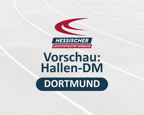 Hessens Top-Athlet:innen reisen mit Titel- und WM-Ambitionen nach Dortmund